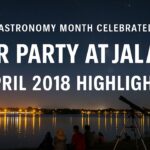 Global Astronomy Month Celebrated with Star Party at Jabi Lake – April 2018 Highlights